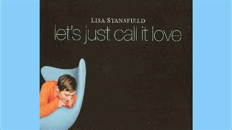 Lisa Stansfield Lets Just Call It Love Fatsos Mix Youtube
