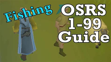 Osrs 1 99 Fishing Guide Fast And Profitable Training In 2023