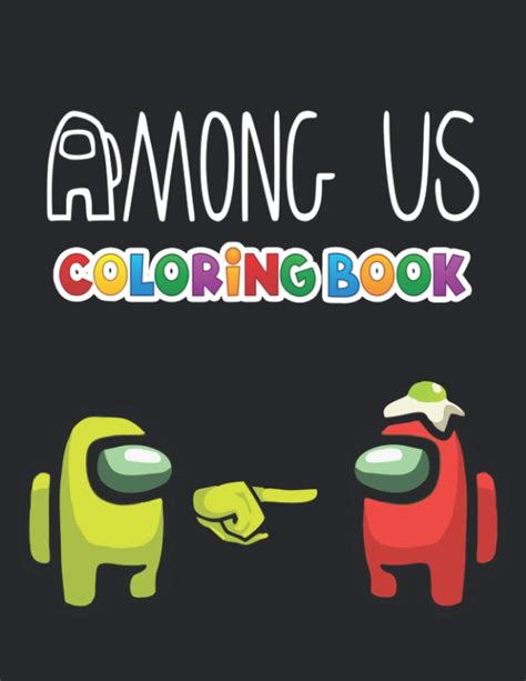Buy Ámóng Ús Coloring Book 55 Ámóng Us Colouring Pages For Kids And