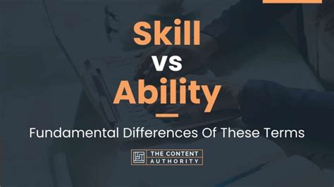Skill Vs Ability Fundamental Differences Of These Terms