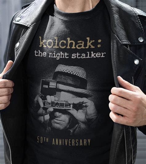 Carl Kolchak Shirt Kolchak The Night Stalker T Shirt Th Anniversary