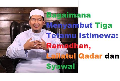 Upload, livestream, and create your own videos, all in hd. Bagaimana Menyambut Tiga Tetamu Istimewa: Ramadhan ...