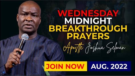 Wednesday Midnight Breakthrough Prayers With Apostle Joshua Selman