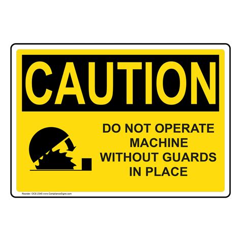 yellow do not operate machine without guards sign