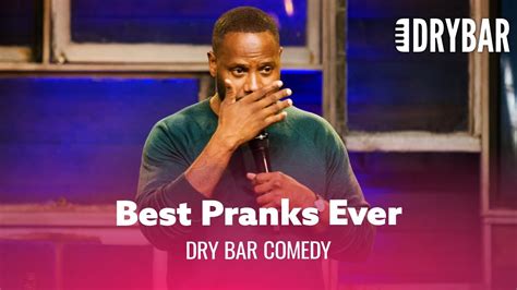 The Best Pranks Ever Dry Bar Comedy Youtube