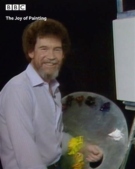 The Joy Of Painting With Bob Ross Art Of Painting Bob Ross Thank You Bob Ross This Is