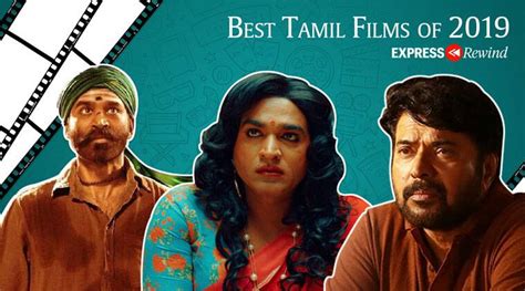 We have picked out the best tamil movies that you should watch in 2019. Best Tamil movies of 2019: Super Deluxe, Asuran, Peranbu ...