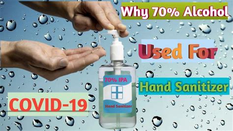 Hand sanitizers containing at least 60% alcohol can be used to get rid of germs in situations where soap and water aren't available, according to hand sanitizer should be applied to one palm before rubbing the hands together, the cdc instructs. Why 70% Alcohol (IPA) used for Hand Sanitizer? - YouTube