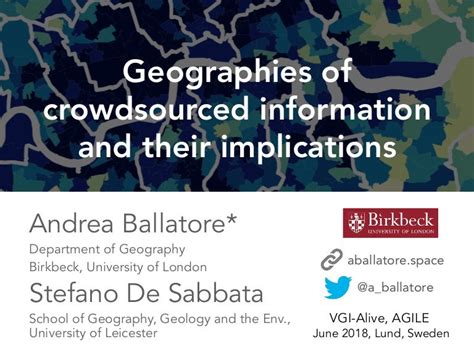 Geographies Of Crowdsourced Information And Their Implications Vgi A