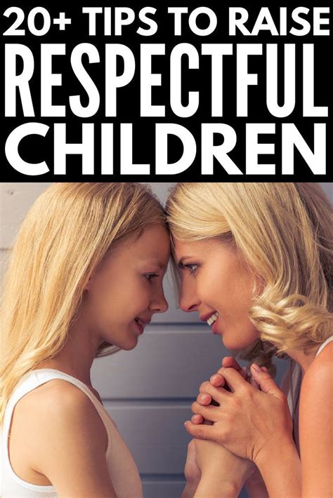 How To Teach Your Kids Respect 7 Tips For Raising A Respectful Child