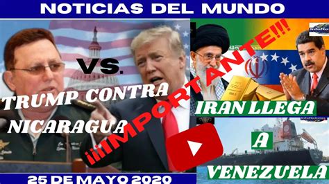Ultimas Noticias Del Mundo Hoy 25 De Mayo 2020 Importantes Noticias