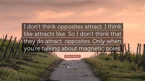 Opposites Attract Quotes : Different Isn't Wrong (When Opposites Attract Part 1 ... / 3 ways ...