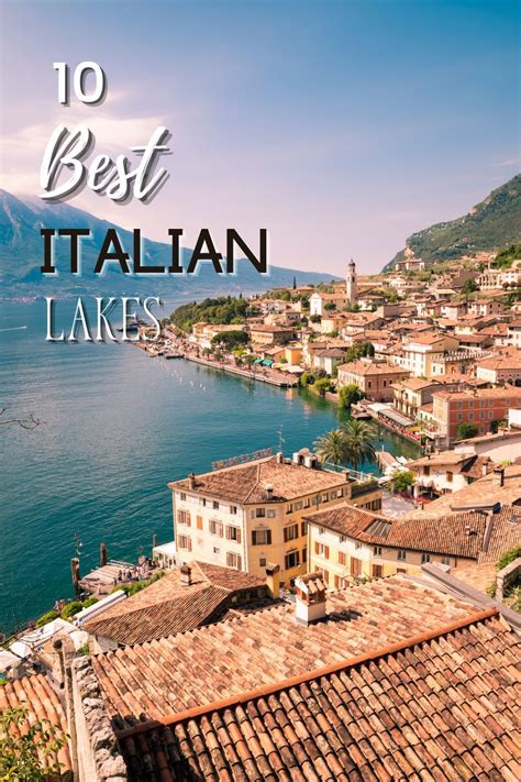The Town Of Lake Garda In Italy With Text Overlay That Reads Best Italian Lakes