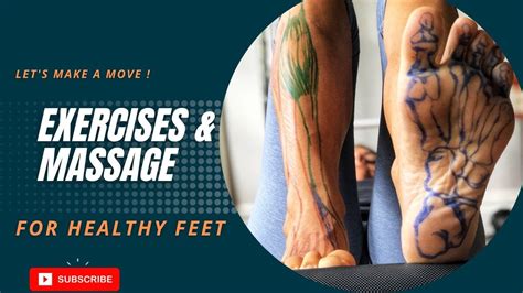Exercises And Massage For Healthy Feet Youtube