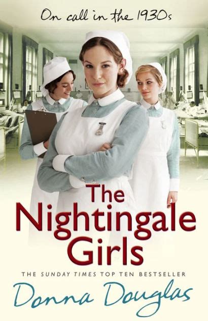 The Nightingale Girls Nightingales 1 By Donna Douglas Nook Book