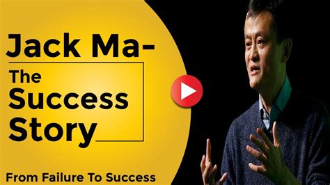 Jack Ma The Success Story Youtube