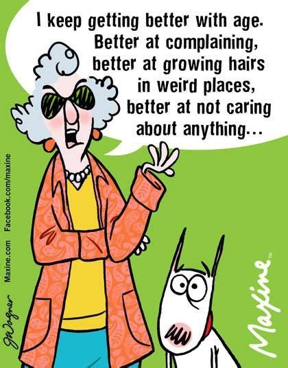 Better With Age Senior Humor Aunty Acid Holiday Humor Maxine Adult Humor Funny Cartoons