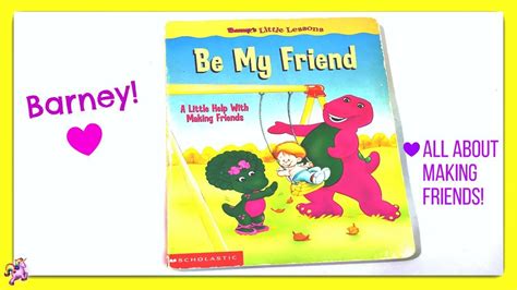 Barney And Friends Be My Friend Help With Making Friends Read Aloud