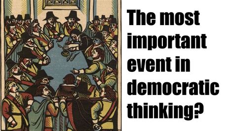the putney debates the most important event in the development of democratic thinking youtube
