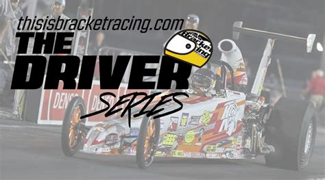 The Thisisbracketracing Driver Series Become A World Champion Without