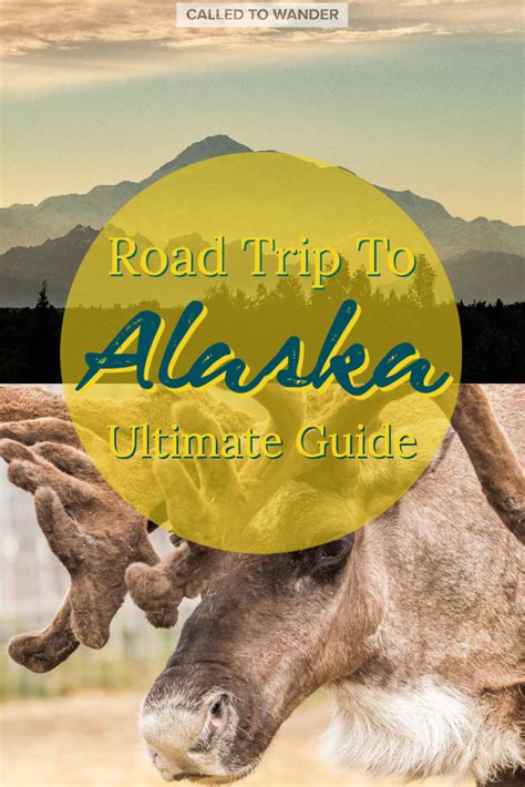 The Ultimate Guide For Planning Your Road Trip To Alaska Alaska