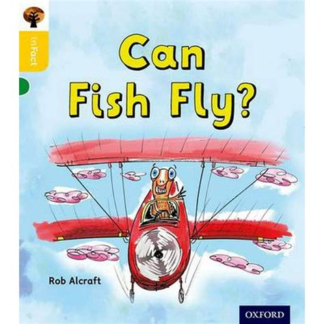 Oxford Reading Tree Infact Oxford Level 5 Can Fish Fly Paperback