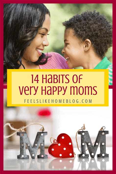 Habits Of Very Happy Moms Feels Like Home Happy Mom