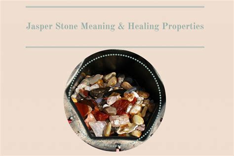 Jasper Stone Meaning And Healing Properties Inspired Designs