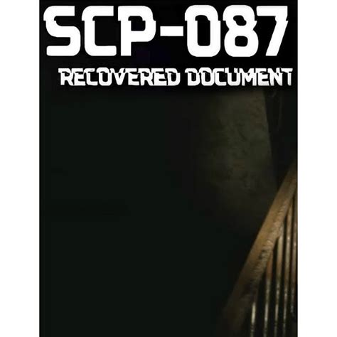 Scp 087 Recovered Document Xupehu Játékosoktól Játékosoknak
