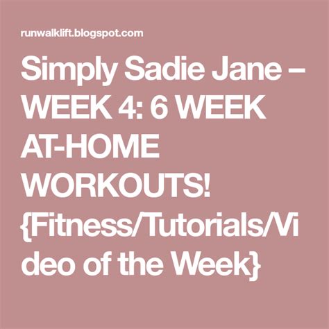 Simply Sadie Jane Week 4 6 Week At Home Workouts Fitnesstutorials