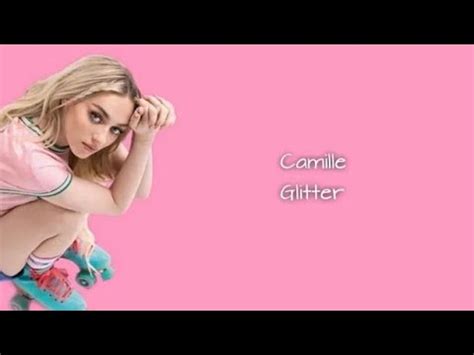 Camille Glitter Lyrics Youtube