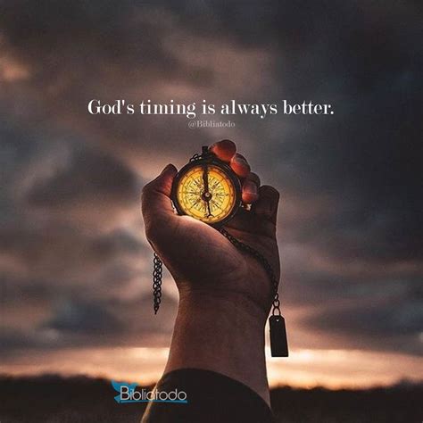 Gods Timing Is Always Better Christian Pictures