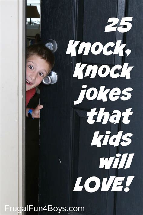 50 Hilarious Knock Knock Jokes For Kids Frugal Fun For Boys And Girls