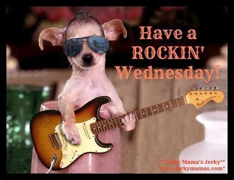 Have A Rockin Wednesday Pictures Photos And Images For