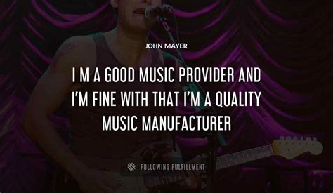 The Best John Mayer Quotes