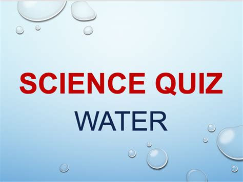 Water Quiz Power Point For Science Lesson Teaching Resources