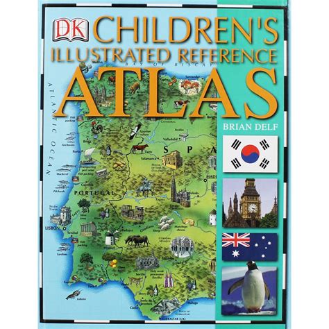 Dk Childrens Illustrated Reference Atlas By Dorling Kindersley Atlas