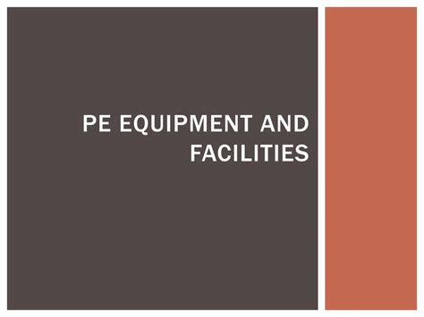 Ppt Pe Equipment And Facilities Powerpoint Presentation Free