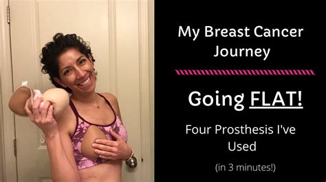 Breast Cancer Journey Four Prosthesis In 3 Minutes Youtube