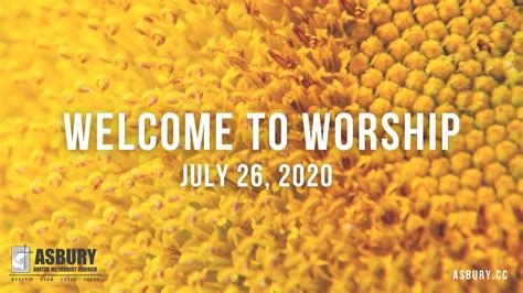 Worship With Asbury July 26 2020 Youtube