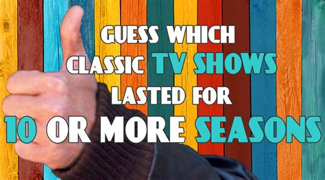 Can You Guess Which Classic Tv Shows Lasted More Than 10 Seasons