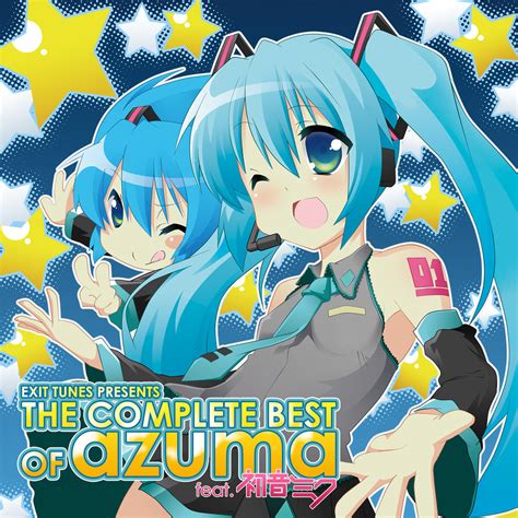 Exit Tunes Presents The Complete Best Of Azuma Feat Hatsune Miku Mikudb