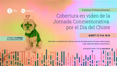 Cobertura En Video La Jornada Conmemorativa Por El Día Del Chiste Instituto Universitario