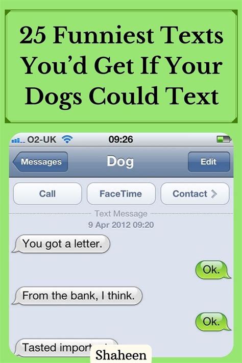 25 Funniest Texts Youd Get If Your Dogs Could Text Funny Texts If