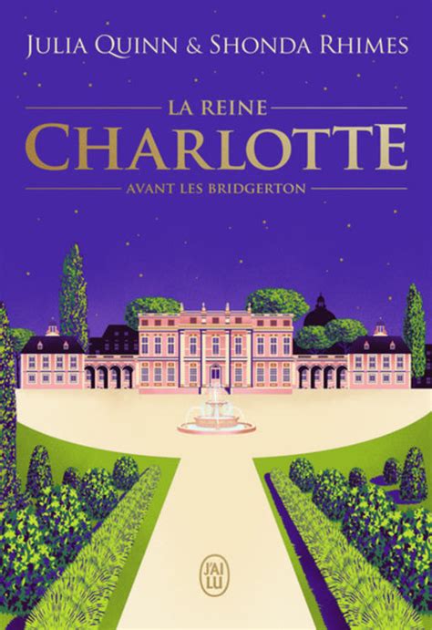 Chronique Des Bridgerton La Reine Charlotte Comptoir Du Livre