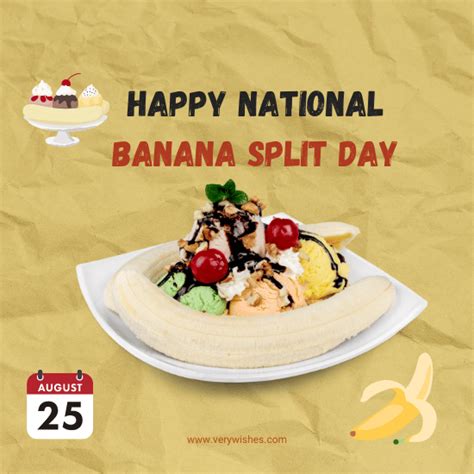 National Banana Split Day Aug Wishes History Fun Facts Messages Activities Hashtags