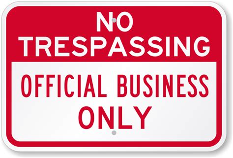 Official Business Only Sign No Trespassing Sign Sku K 0037