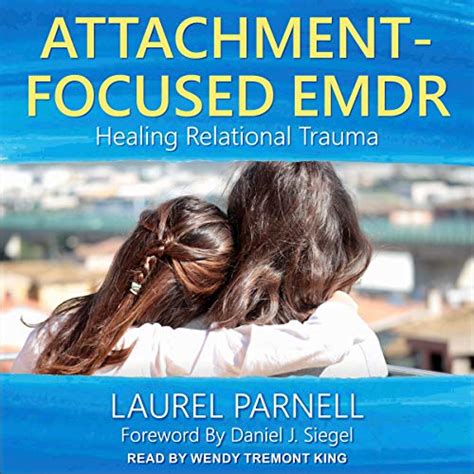 Attachment Focused Emdr By Laurel Parnell Audiobook Uk