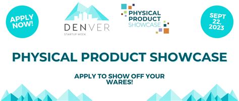 denver startup week articles call for exhibitors at the physical product showcase at denver