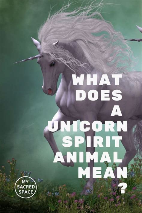 What Does A Unicorn Spirit Animal Mean And Symbolize My Sacred Space